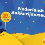 Nederlands Bakkerijmuseum in Hattem is Kidsproof museum